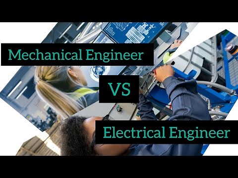 Mechanical Engineer Vs Electrical Engineer: Which is better?!