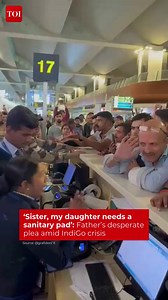 267K views · 1K reactions | A father’s helpless plea demanding a pad for his daughter, inside a packed airport has become the most heartbreaking snapshot of #IndiGo’s operational collapse. With flights cancelled, thousands remained stranded for hours without basic facilities — no water, no food, not even essential hygiene support. ️ grafidon/ X #IndiGo #FlightDelays #Cancellations | The Times of India | Facebook