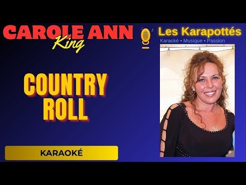 (Karaoke) | Country Roll | Carole Ann King