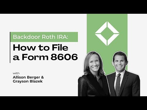 How to File Your Form 8606 When Making Backdoor Roth IRA Contributions