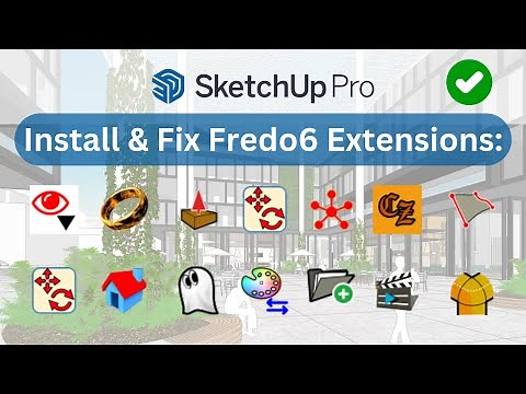 LibFredo6 Plugin in SketchUP: Fix Curviloft, Curvizard, FredoCorner, FredoScale, Animator and More