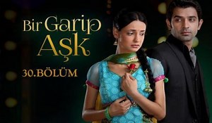 BİR GARİP AŞK - 30.BÖLÜM FRAGMAN - izle7