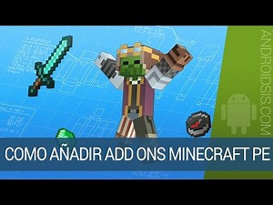 Cómo añadir Add ons en Minecraft Pocket Edition
