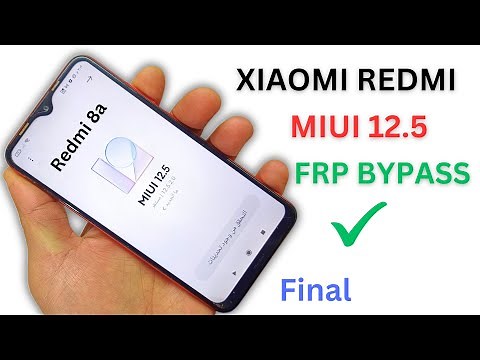 All Xiaomi MIUI 12.5 | FRP Bypass | Redmi 8a Final FRP Bypass