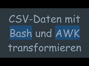 CSV-Daten mit Bash und AWK transformieren