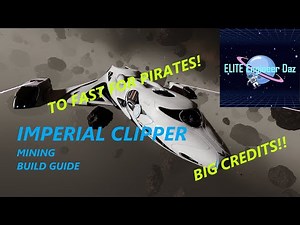 Imperial Clipper - Mining Build Guide - Elite Dangerous