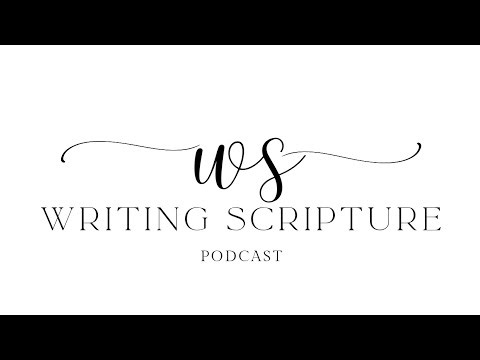 Ep. 1 Writing Scripture Podcast