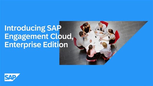 Introducing SAP Engagement Cloud, Enterprise Edition