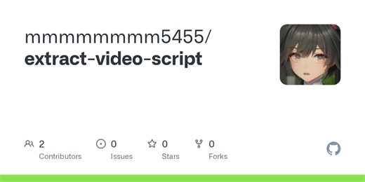 Issues · mmmmmmmm5455/extract-video-script