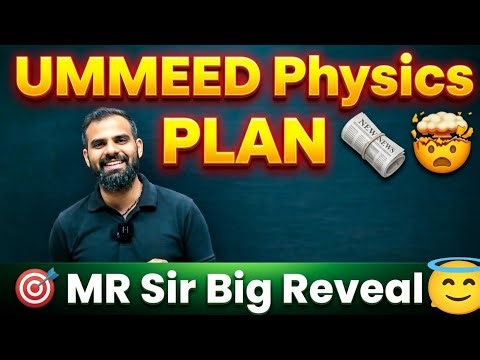 Ummeed Physics Plan ⚠️ 12th Class Major Portion ✅ Don't Tension 😎 MR Sir On Ummeed #neet #pw