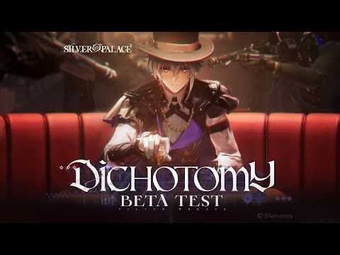 Silver Palace丨Dichotomy Beta Test Trailer - Black Knights' Tango