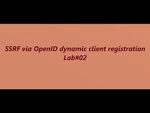 SSRF via OpenID dynamic client registration - Lab#02