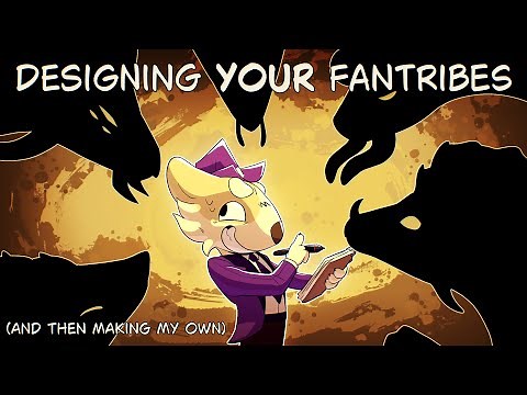 Designing Characters of YOUR Fantribes, and then Creating my Own