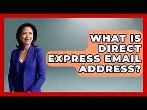 What Is Direct Express Email Address? - TheEmailToolbox.com