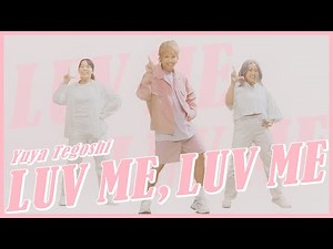 LUV ME, LUV ME / YUYA TEGOSHI [ DANCE VIDEO ]
