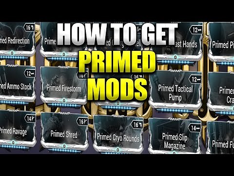 How To Farm All Primed Mods In Warframe!