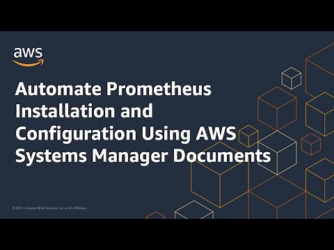 Automate Prometheus Installation & Configuration Using AWS Systems Manager | Amazon Web Services
