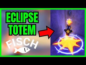 How To Get ECLIPSE TOTEM In Fisch Roblox (QUICK & EASY)