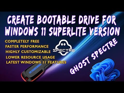 How to Create Bootable USB for Ghost Spectre Windows 11 Superlite Version | Latest Update