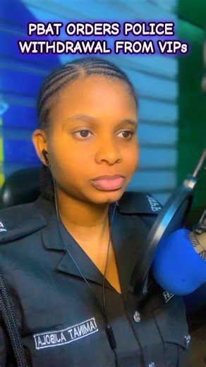 Police Withdrawal Order from VIPs in Nigeria