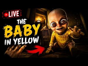The Baby in Yellow Adventure 😱 EPIC 1 | Live Gameplay