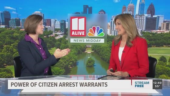 11Alive News investigates | The power of citizen arrest warrants