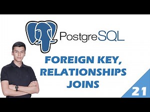 PostgreSQL 21-dars. FOREIGN KEY, RELATIONSHIP, JOIN lar haqida