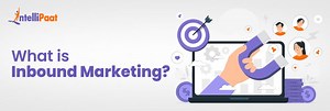 What is Inbound Marketing?