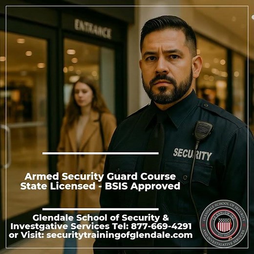 Armed Security Guard Course\nState Licensed - BSIS Approved