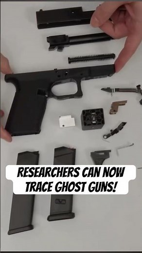 Researcher Can Now Trace Ghost Guns!