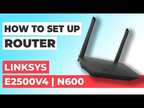 ✅ How to Setup LINKSYS E2500v4 | How to Set Up LINKSYS N600 E2500v4 WiFi Router