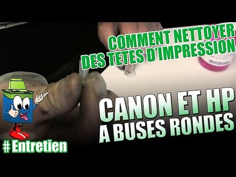 Comment Nettoyer Des Têtes d'Impression Canon et HP à Buses Rondes