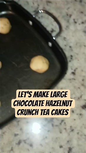 Let's Make Large Chocolate Hazelnut Crunch Tea Cakes