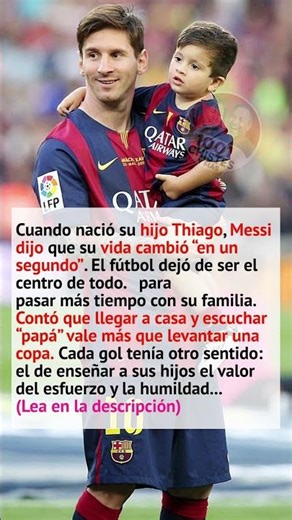 El día que Messi entendió que ser padre valía más que cualquier trofeo