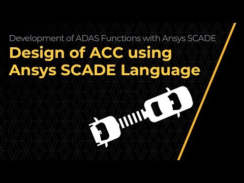 Design of ACC using Ansys SCADE Language – Lesson 3A