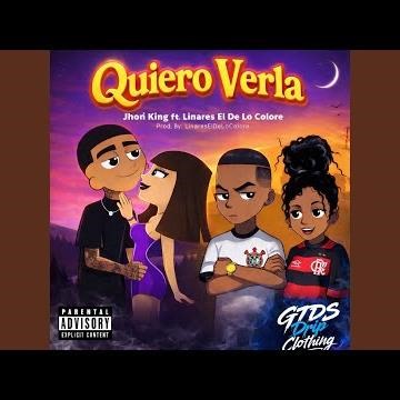 QUIERO VERLA (feat. Linares El De Lo Colore)