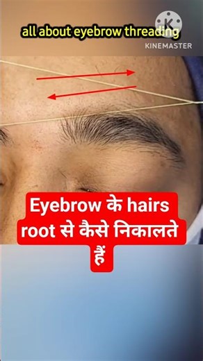 Eyebrow Threading | How to Remove Eyebrow Hairs from the Root