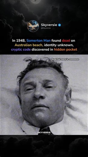 The Somerton Man: Secret Code, Missing Identity, Shocking Theories