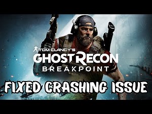 How To Fix Tom Clancy's Ghost Recon® Breakpoint Crashing issue #tomclancysghostreconbreakpoint