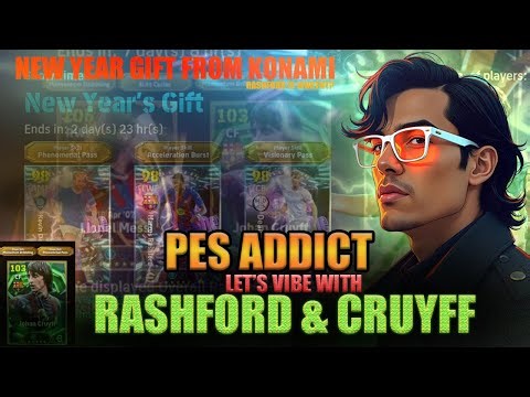 NEW YEAR GIFT FROM KONAMI | RASHFORD & CRUFF REVIEW | EFOOTBALL26 | MORNING STREAM #efootball26 #pes