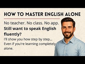 How to Master English Alone | Graded Reader | English Practice for Self-Learners
