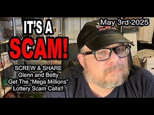 IT'S A SCAM! SCREW & SHARE! Glenn and Betty Get The "Mega Millions" Lottery Scam Calls!!