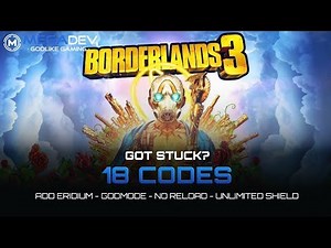 BORDERLANDS 3 Cheats: Add Eridium, Godmode, No Reload, ... | Trainer by MegaDev