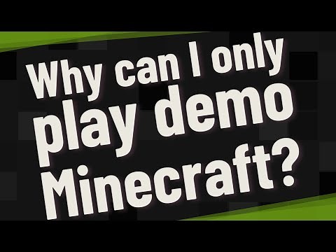 Why can I only play demo Minecraft?