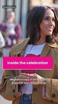 Meghan Markle’s 45th Birthday Celebration Videos Show Her ‘Just Like Us,’ Body Language Expert Says