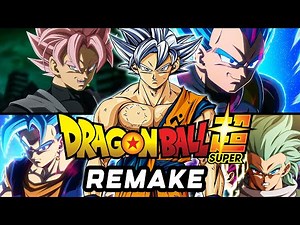 I can confirm DRAGON BALL SUPER REMAKE!