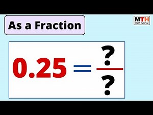 0.25 as a fraction (simplified form)