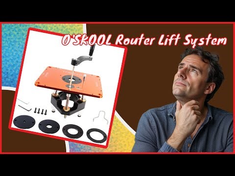 O'SKOOL Router Lift System review