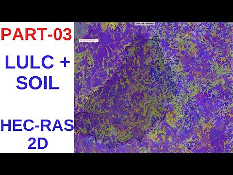 HEC-RAS 2D: How to Create LULC and Soil Layers for 2D Flood Modeling -T3