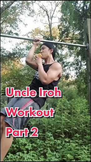 Uncle Iroh Workout Part 2